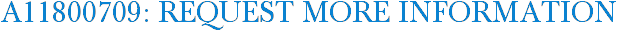 A11800709: Request More Information