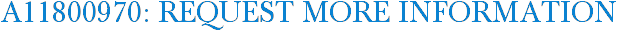 A11800970: Request More Information