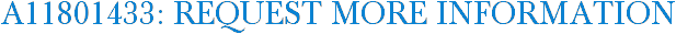A11801433: Request More Information