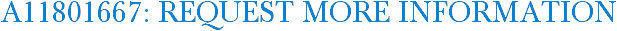 A11801667: Request More Information