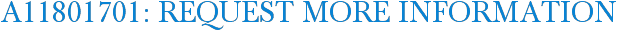 A11801701: Request More Information