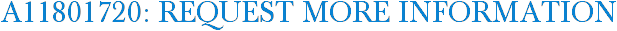A11801720: Request More Information