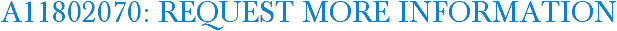 A11802070: Request More Information