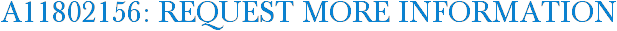 A11802156: Request More Information