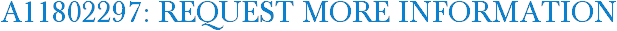 A11802297: Request More Information