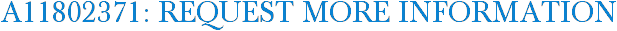 A11802371: Request More Information