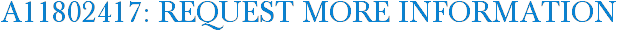 A11802417: Request More Information