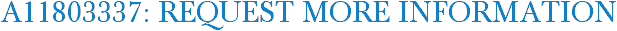 A11803337: Request More Information