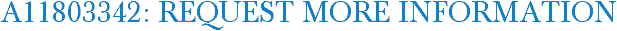 A11803342: Request More Information