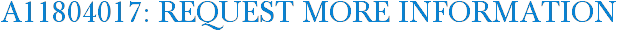 A11804017: Request More Information