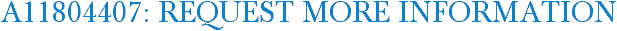 A11804407: Request More Information