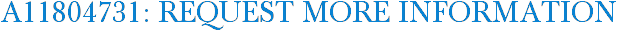 A11804731: Request More Information