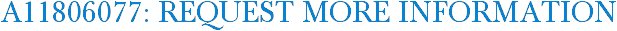 A11806077: Request More Information