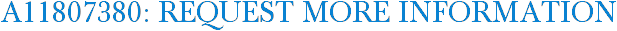 A11807380: Request More Information