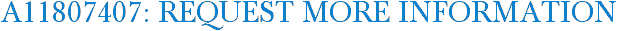 A11807407: Request More Information