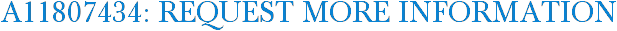 A11807434: Request More Information