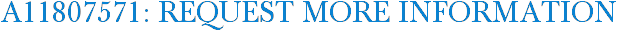 A11807571: Request More Information