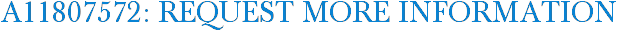 A11807572: Request More Information
