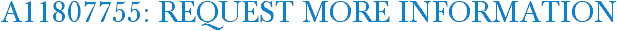 A11807755: Request More Information