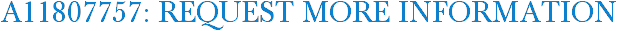 A11807757: Request More Information