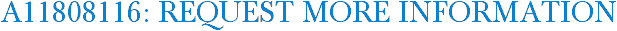A11808116: Request More Information