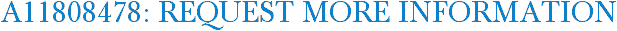 A11808478: Request More Information