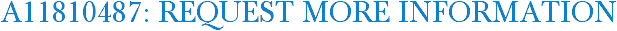 A11810487: Request More Information