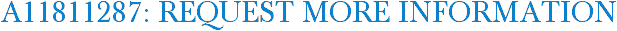 A11811287: Request More Information