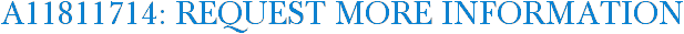 A11811714: Request More Information