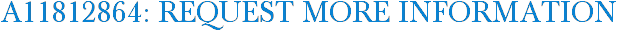 A11812864: Request More Information