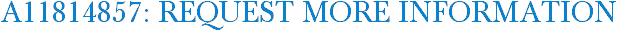 A11814857: Request More Information