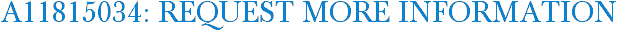 A11815034: Request More Information