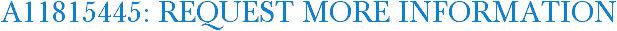 A11815445: Request More Information