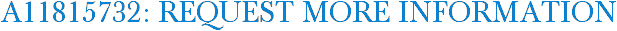 A11815732: Request More Information