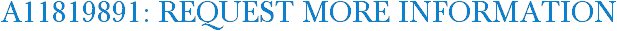 A11819891: Request More Information