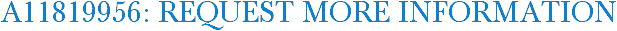 A11819956: Request More Information