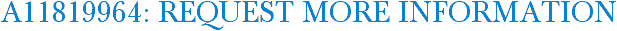 A11819964: Request More Information