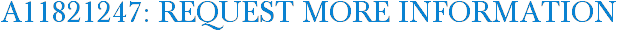 A11821247: Request More Information