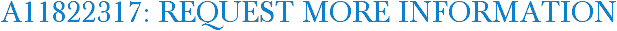A11822317: Request More Information