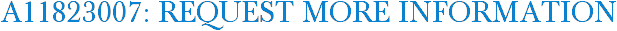 A11823007: Request More Information