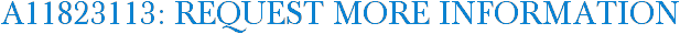 A11823113: Request More Information