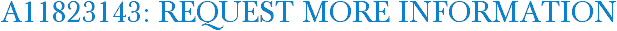 A11823143: Request More Information
