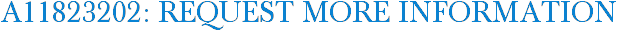 A11823202: Request More Information