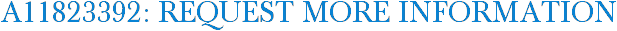 A11823392: Request More Information
