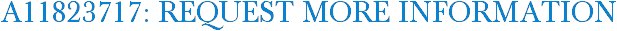 A11823717: Request More Information