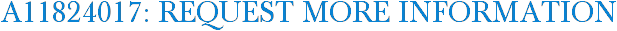 A11824017: Request More Information
