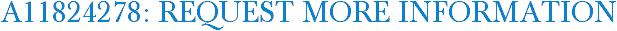 A11824278: Request More Information