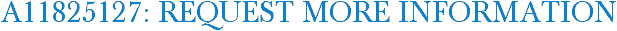 A11825127: Request More Information