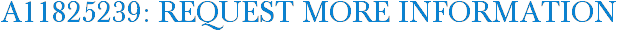 A11825239: Request More Information