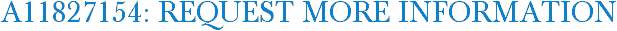 A11827154: Request More Information